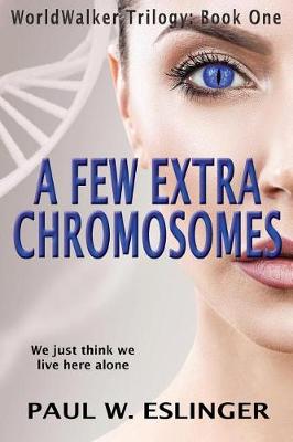 Cover of A Few Extra Chromosomes