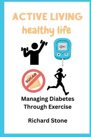 Cover of Active Living Healthy Life