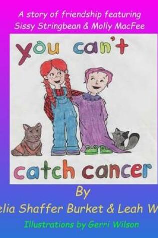 Cover of You Can't Catch Cancer