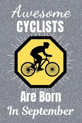 Book cover for Awesome Cyclists Are Born In September