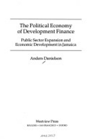 Cover of The Political Economy Of Development Finance