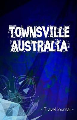 Book cover for Townsville Australia Travel Journal