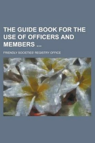 Cover of The Guide Book for the Use of Officers and Members