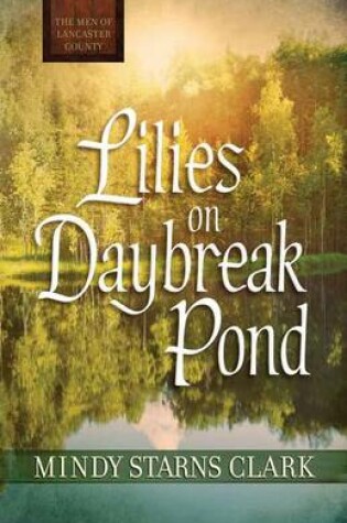 Cover of Lilies on Daybreak Pond