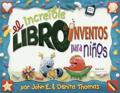 Book cover for El Increible Libro de Inventos Para Ninos Vol. 1