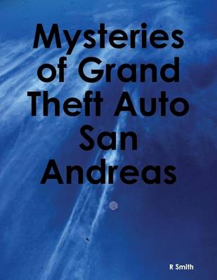 Book cover for Mysteries of Grand Theft Auto San Andreas