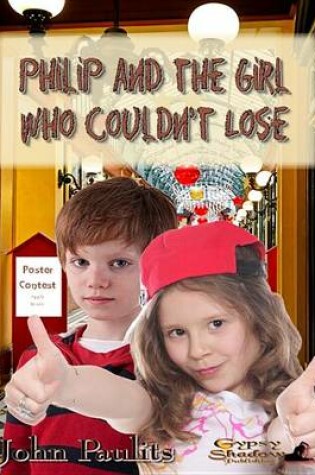 Cover of Philip and the Girl Who Couldn't Lose