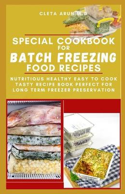 Book cover for Special Cookbook for Batch Freezing Food Recipes