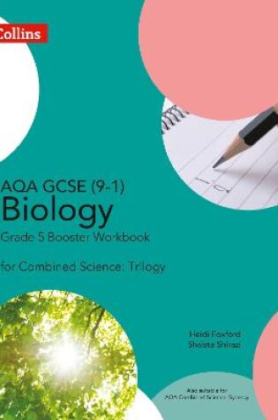 Cover of AQA GCSE Biology 9-1 for Combined Science Grade 5 Booster Workbook