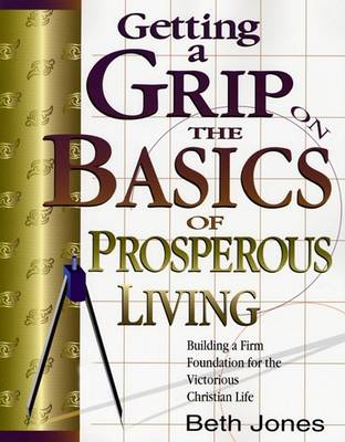Book cover for Getting a Grip on the Basics of Prosperous Living