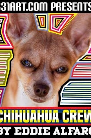 Cover of Chihuahua Crew