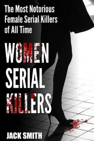 Cover of Women Serial Killers