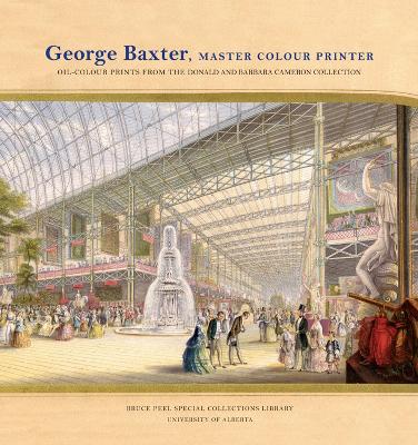 Cover of George Baxter, Master Colour Printer