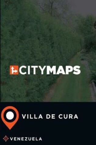 Cover of City Maps Villa de Cura Venezuela