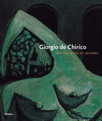 Book cover for Giorgio De Chirico and the Myth of Ariadne