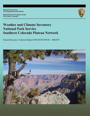 Cover of Weather and Climate Inventory National Park Service Southern Colorado Plateau Network