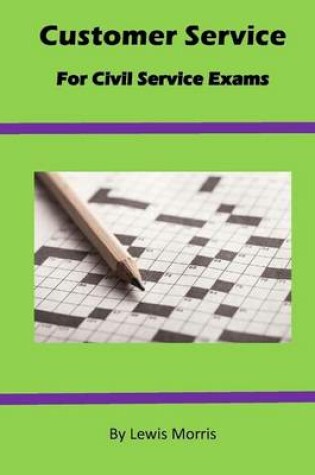 Cover of Customer Service For Civil Service Exams