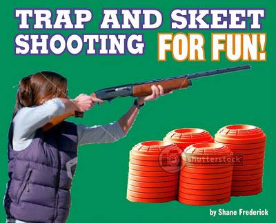 Cover of Trap and Skeet Shooting for Fun!