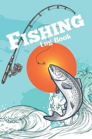 Cover of Fishing Log Book