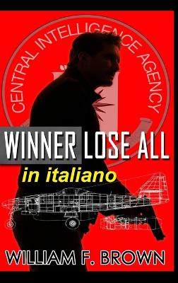 Cover of Winner Lose All, in italiano
