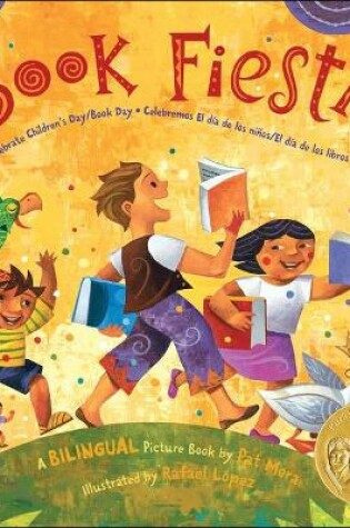 Cover of Book Fiesta! Celebrate Children's Day / Book Day: Celebremos El Dia de Los Ninos
