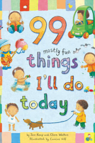 Cover of 99 Mostly Fun Things I'll Do Today