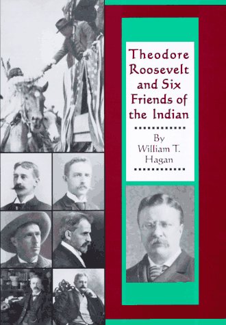 Book cover for Theodore Roosevelt and Six Friends of the Indian