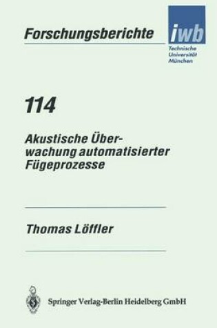 Cover of Akustische UEberwachung Automatisierter Fugeprozesse