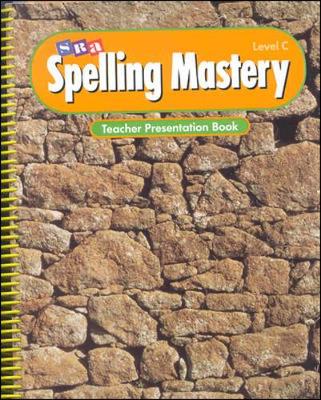 Cover of Spelling Mastery - Teacher Presentation Book - Level C