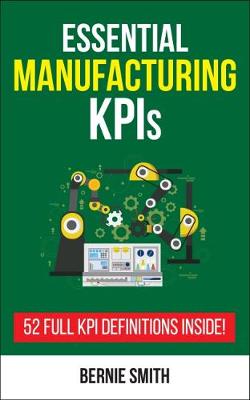 Cover of Essential Manufacturing KPIs