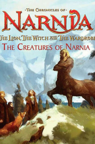 Cover of The Creatures of Narnia (Adaptation)