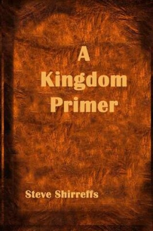 Cover of A Kingdom Primer