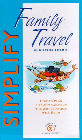 Cover of Simplify Family Travel