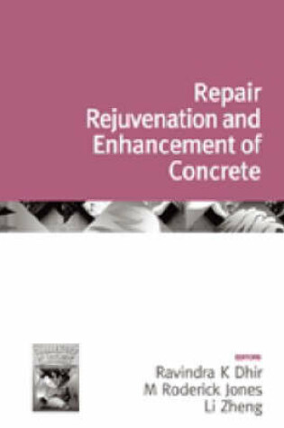 Cover of Volume 3, Repair, Rejuvenation and Enhancement of Concrete