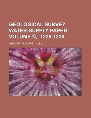 Book cover for Geological Survey Water-Supply Paper Volume N . 1228-1230