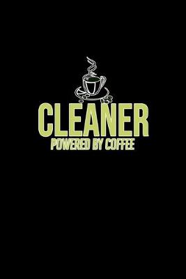 Book cover for Cleaner powered by coffee