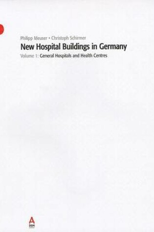 Cover of New Hospital Buildings in Germany, Volume 1