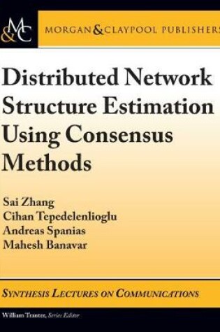 Cover of Distributed Network Structure Estimation Using Consensus Methods