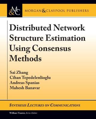 Book cover for Distributed Network Structure Estimation Using Consensus Methods