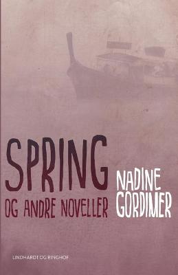 Book cover for Spring og andre noveller