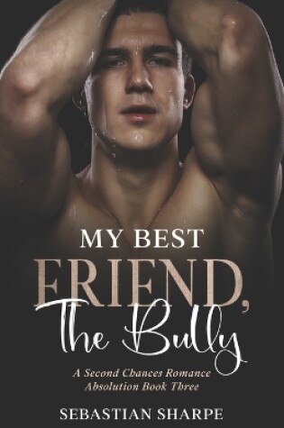 Cover of My best friend, The bully