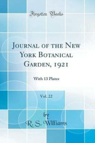 Cover of Journal of the New York Botanical Garden, 1921, Vol. 22: With 13 Plates (Classic Reprint)