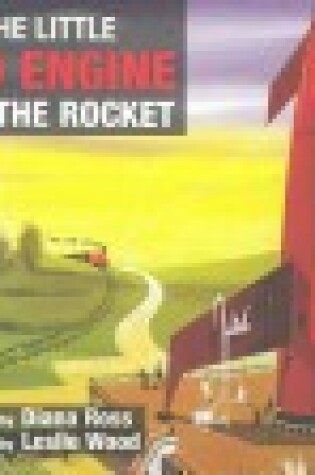 Cover of Little Red Engine and the Rocket