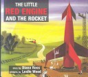 Book cover for Little Red Engine and the Rocket