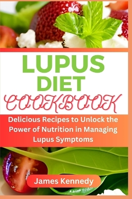 Book cover for Lupus Diet Cookbook