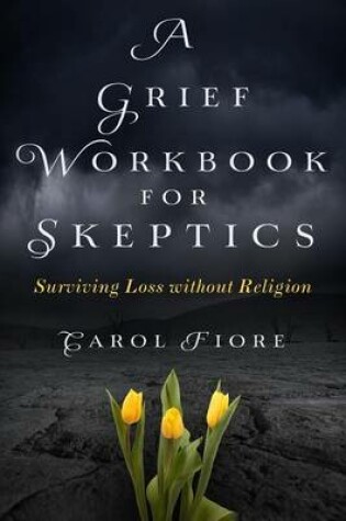 Cover of A Grief Workbook for Skeptics