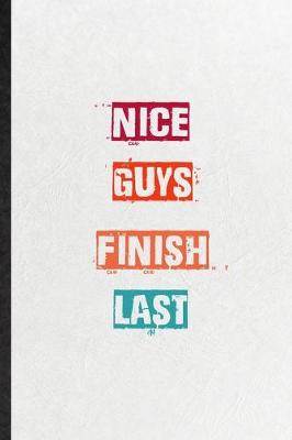 Book cover for Nice Guys Finish Last