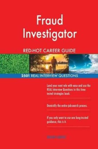 Cover of Fraud Investigator Red-Hot Career Guide; 2501 Real Interview Questions