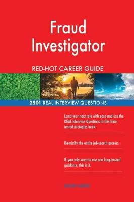 Book cover for Fraud Investigator Red-Hot Career Guide; 2501 Real Interview Questions