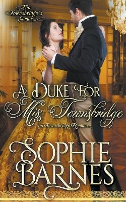 Book cover for A Duke for Miss Townsbridge